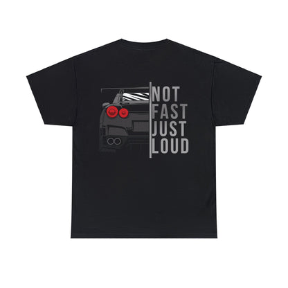 Not Fast Just Loud Graphic T-shirt