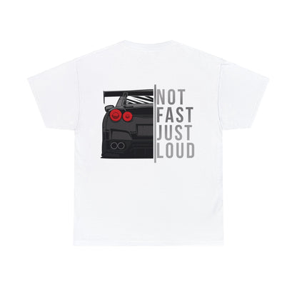 Not Fast Just Loud Graphic T-shirt