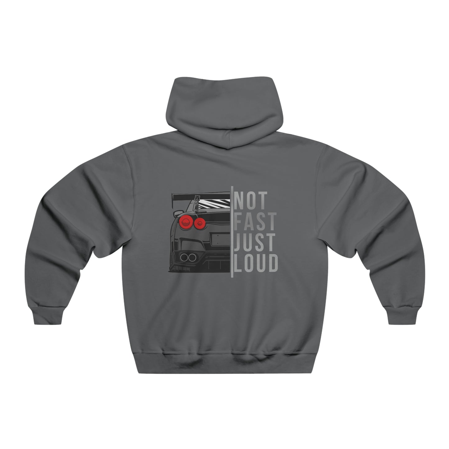 Not Fast Just Loud Hoodie