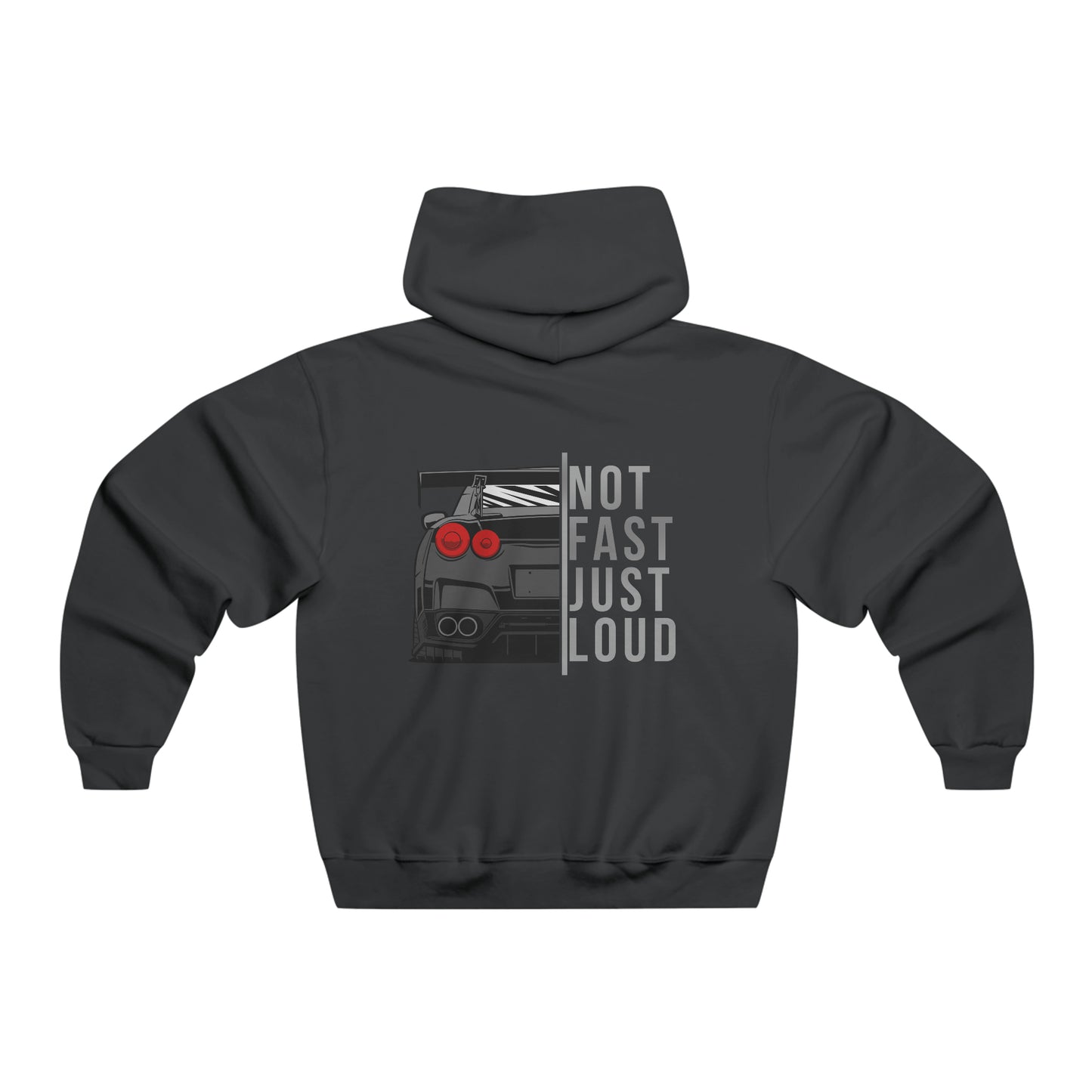 Not Fast Just Loud Hoodie