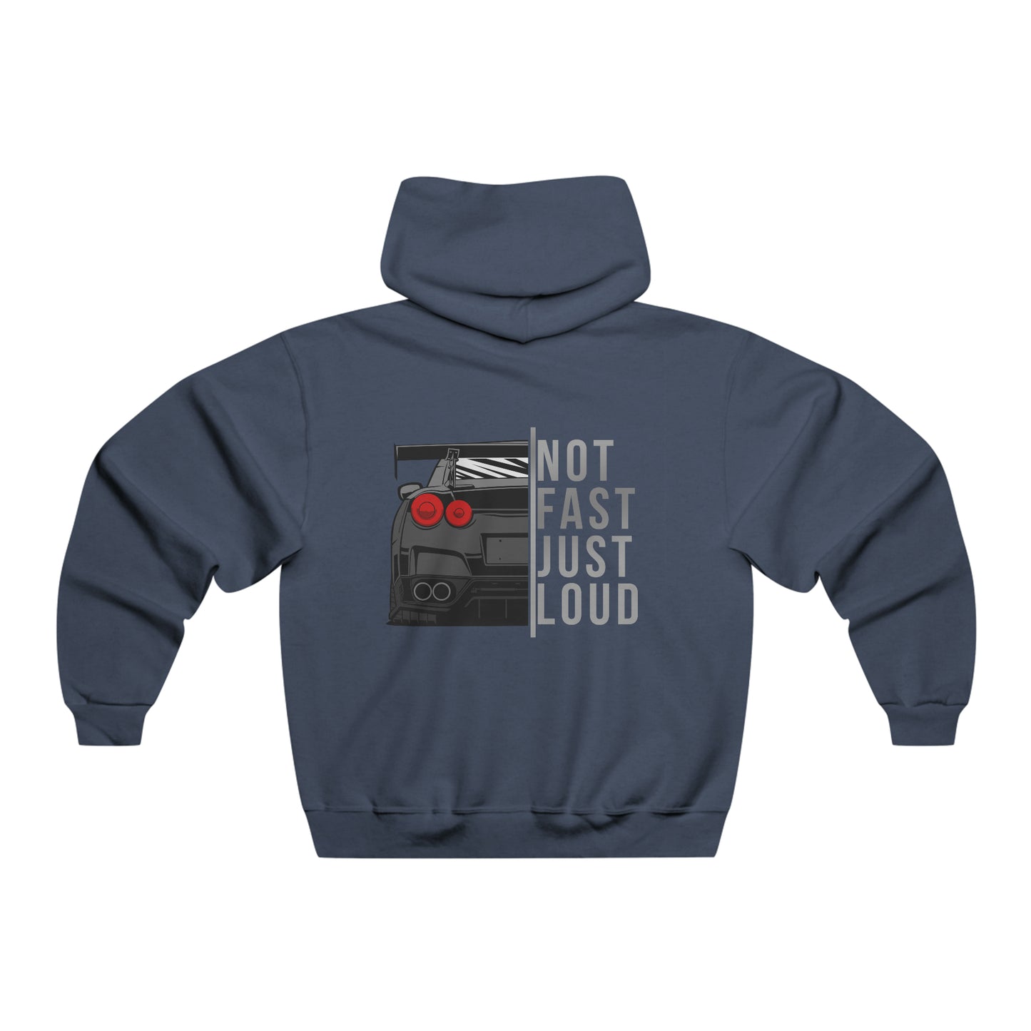 Not Fast Just Loud Hoodie